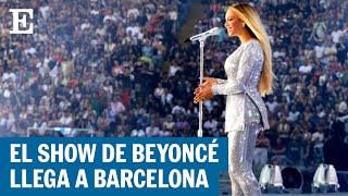 BEYONCÉ arrasa en BARCELONA en un CONCIERTO ante 53.000 personas | EL PAÍS