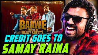 SAMAY RAINA - BAAWE REACTION | RAFTAAR X BADSHAH | HARD DRIVE Vol. 2 | AFAIK