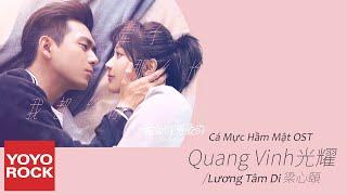 [Vietsub/Pinyin] Quang Vinh Ý Anh - Lương Tâm Di | OST Cá Mực Hầm Mật