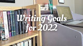 Writing Goals for 2022