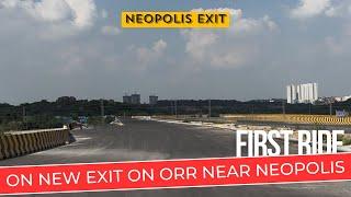 First Ride on New Exit on Neopolis || New Exit on ORR || Neopolis Hyderabad || Hyderabad Real Estate