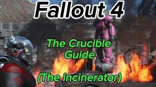 Fallout 4-The Crucible Guide (The incinerator) (Easy)