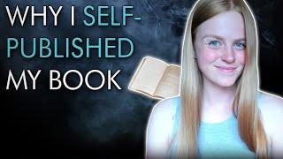 7 REASONS WHY I SELF-PUBLISHED MY BOOK
