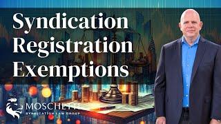 SEC Exemptions to Registration: A Syndication Attorney's Perspective