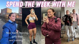 SPEND THE WEEK WITH ME | training, new teeth, girly days and running?!