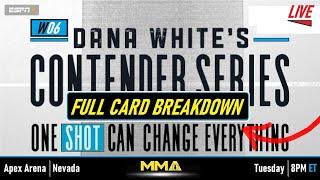 2024 | Week #6 Dana White's Contender Series - Full Card Breakdown & Predictions