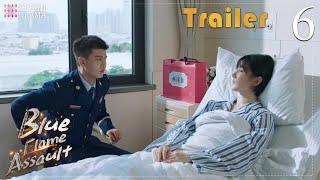 Trailer EP06 | Blue Flame Assault | Allen Ren, Chen Xiaoyun | Fresh Drama