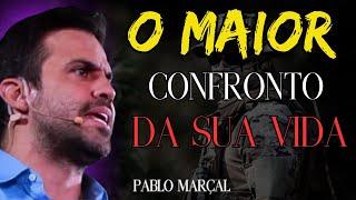 O maior confronto da sua vida[ ESSE VAI SER SEU MAIOR CONFRONTO] Pablo Marçal.