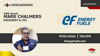 Discussion with Mark Chalmers | Energy Fuels (NYSE:UUUU)
