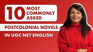 Don't Miss These 10 Crucial Postcolonial Novels for UGC NET English!