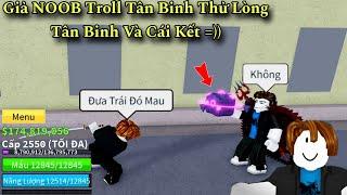Giả NOOB Nghèo Troll Thử Lòng Tân Binh Sea1 Và Cái Kết Trong Blox Fruits