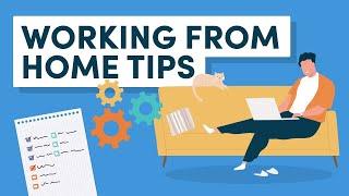 Working from Home: 10 Tips to Stay Motivated and Productive