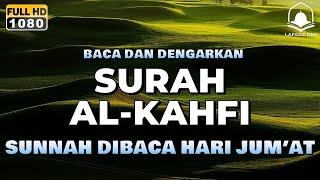Surah Alkahfi - Suara Yang Sangat Sangat Indah By Qari Ahmad Al-Shalabi | Murottal Quran Merdu