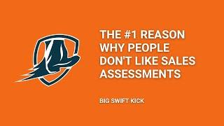 The #1 Reason Why People Don't Like Sales Assessments