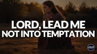 God, Set Me Free from Sin | Morning Prayer. BREAK FREE From the Grip of Temptation