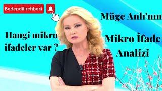 Müge Anlı'nın Mikro İfade Analizi