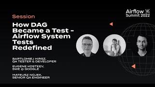 How DAG Became a Test: Airflow System Tests Redefined