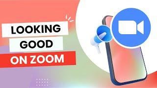 Zoom Tools To Look Better Online