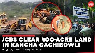 Telangana govt starts clearing 400-acre land in Kancha Gachibowli amidst opposition by UOH students