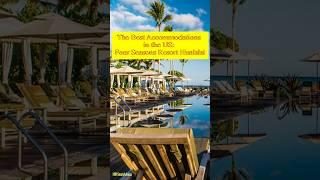 THE BEST ACCOMMODATIONS IN THE U.S.: FOUR SEASONS RESORT HUALALAI #shorts