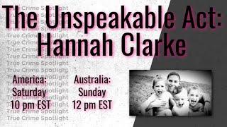 THE UNSPEAKABLE ACT: HANNAH CLARKE TRAILER