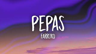 Farruko - Pepas (Letra/Lyrics)