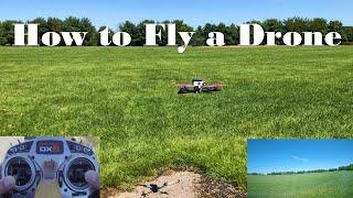 How to Fly a Drone - How to FPV ep. 2