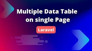 How to Display Multiple DataTables on a Single Page in Laravel