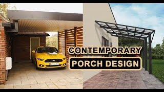 Contemporary Modern Porch Design Ideas | Blowing Ideas