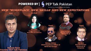 PEP TALK PAKISTAN | New ‘workplace’, new ‘skills’ and new expectations