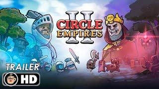 CIRCLE EMPIRES 2 Official Announcement Teaser Trailer (2024)