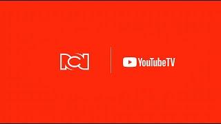 Los canales internacionales de RCN llegan a YouTube TV