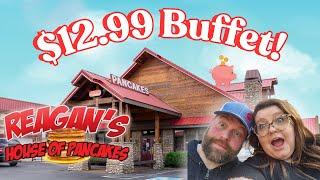 Reagan's House of Pancakes- $12.99 BUFFET!!!