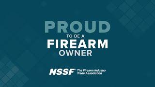 Proud To Be a Firearm Owner. #GunOwnersCare | NSSF News