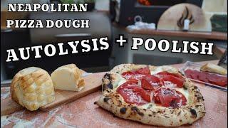 HOW TO MAKE AUTOLYSIS + POOLISH NEAPOLITAN PIZZA DOUGH