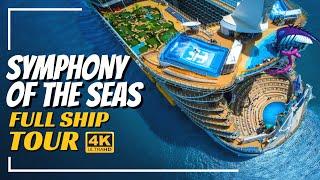 Royal Caribbean Symphony of the Seas | Full Ship Walkthrough Tour & Review | 4K | All Public Spaces