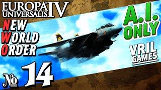 Europa Universalis 4 | Extended Timeline | New World Order | AI Only #14