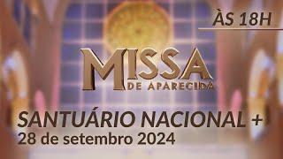 Missa | Santuário Nacional de Aparecida 18h 28/09/2024