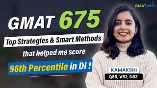 675 on GMAT Focus | 96th Percentile in Data Insights | Kamakshi's Journey with GMATWhiz