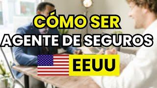️ Cómo ser Agente de Seguros en Estados Unidos (2025)