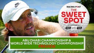 Abu Dhabi Championship & WWT Championship Preview | Golf Betting Tips | Sweet Spot | Racing Post