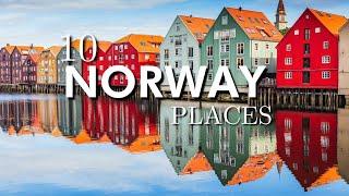 Top 10 Places to visit in Norway