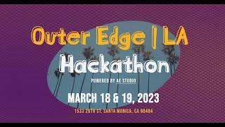 Outer Edge LA 2023 | Hackathon Recap