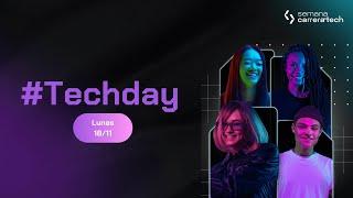 #TECHDAY | Semana Carrera Tech