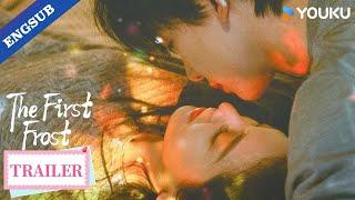 【Official Trailer】The First Frost: Unspoken love, hidden in the rush of the world. | YOUKU