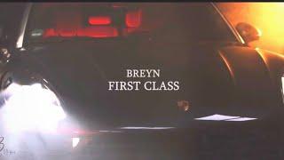 Breyn  - First Class (Official Musicvideo)