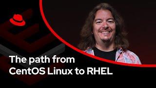 The path from CentOS Linux to RHEL