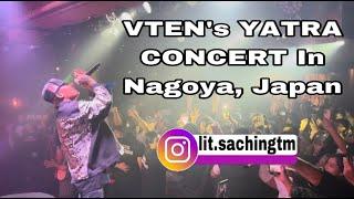 VTEN - Yatra | Live Concert In Nagoya, Japan | @VTENOfficial | Lit Sachin Vlogs | @DjNANI-l7c