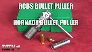 RCBS Bullet Puller vs Hornady Cam Lock Bullet Puller