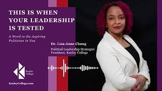 This is When Your Leadership is Tested - Dr  Lisa-Anne Chung